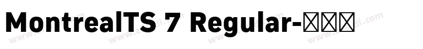 MontrealTS 7 Regular字体转换